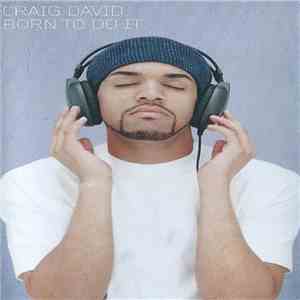 Craig David - Born To Do It