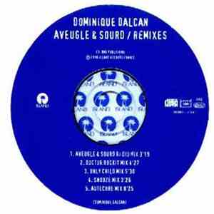 Dominique Dalcan - Aveugle & Sourd (Remixes)