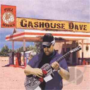 Gashouse Dave & The Hardtails - Full Service