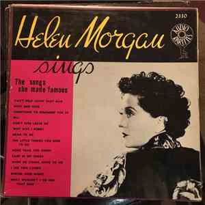 Helen Morgan - Helen Morgan Sings The Songs She Made Famous