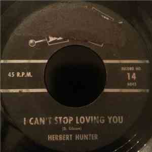 Herbert Hunter, Connie Dee - I Can't Stop Loving You