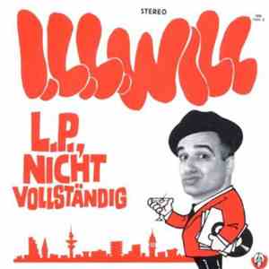 I.L.L. Will - L.P., Nicht Vollständig