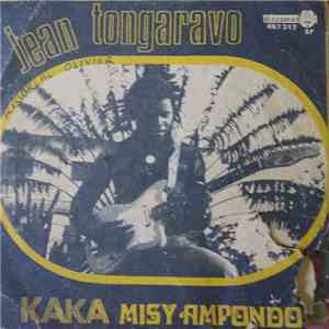 Jean Tongaravo - Kaka Misy Ampongo