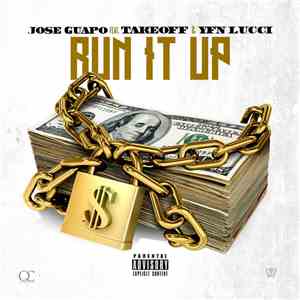Jose Guapo Feat. Takeoff & YFN Lucci - Run It Up