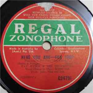 Kay Kyser & His Orchestra / Dick Rogers & His Orchestra - Here You Are / If ...
