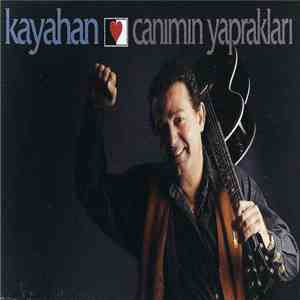 Kayahan - Canımın Yaprakları