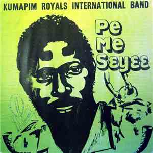 Kumapim Royals International Band - Pe Me Seyee