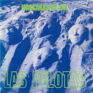 Las Pelotas - Mascaras De Sal