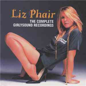 Liz Phair - The Complete Girlysound Recordings