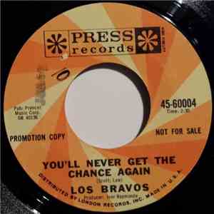 Los Bravos - You'll Never Get The Chance Again