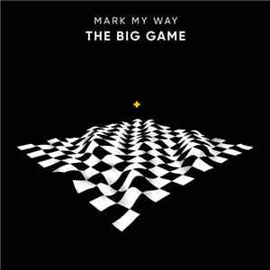Mark My Way - The Big Game