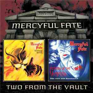 Mercyful Fate - Don't Break The Oath / Return Of The Vampire