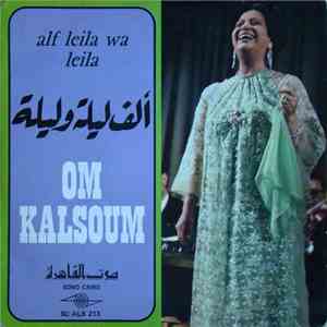 أم كلثوم = Om Kalsoum - ألف ليلة وليلة = Alf Leila Wa Leila