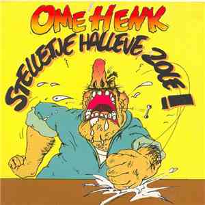 Ome Henk - Stelletje Halleve Zole!