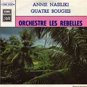 Orchestre Les Rebelles - Annie Nasiliki / Quatre Bougies