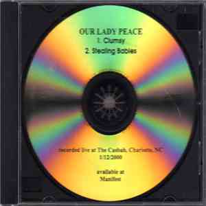 Our Lady Peace - Clumsy / Stealing Babies