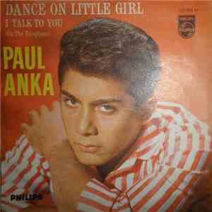 Paul Anka - Dance On Little Girl / I Talk To You (On The Telephone)