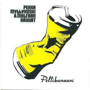 Pekka Myllykoski & Maltaan Haukat - Peltibanaani