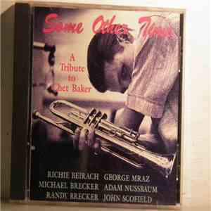 Richie Beirach - Some Other Time: A Tribute To Chet Baker