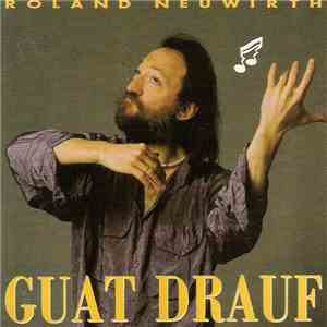 Roland Neuwirth - Guat Drauf