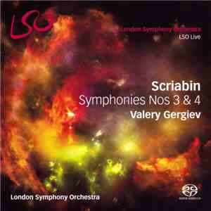 Scriabin - Valery Gergiev, The London Symphony Orchestra - Symphonies Nos 3 ...