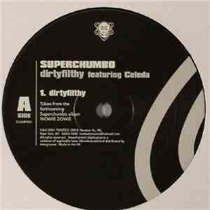 Superchumbo - Dirtyfilthy