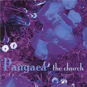 The Church - Pangaea