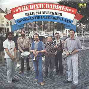 The Dixie Daddies - Blijf Maar Lekker Op Vakantie In Je Eigen Land