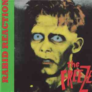 The Freeze - Rabid Reaction