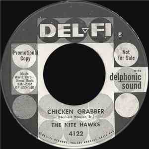 The Nite Hawks - Chicken Grabber / Big Top
