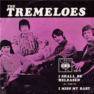 The Tremeloes - I Shall Be Released
