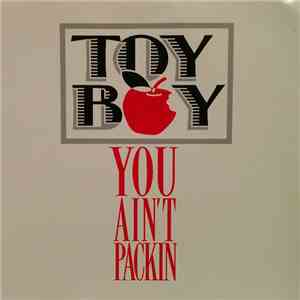 Toy Boy  - You Ain't Packin