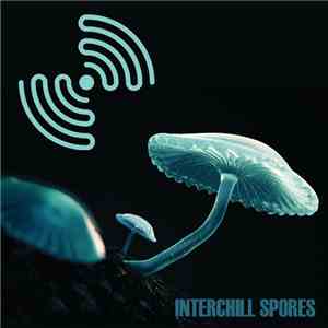 Various - Interchill Spores