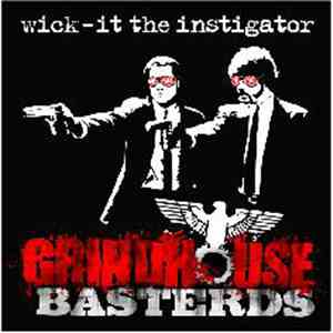 Wick-It The Instigator - Grindhouse Basterds