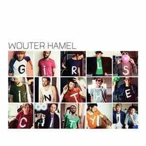 Wouter Hamel - G.I.R.L.S.I.N.T.H.E.C.I.T.Y.