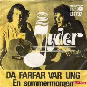 2 Jyder - Da Farfar Var Ung / En Sommermorgen