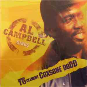 Al Campbell - Al Campbell Sings : Tribute To Clement Coxsone Dodd
