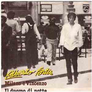 Alberto Fortis - Milano E Vincenzo / Il Duomo Di Notte