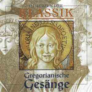 Chor Der Kapelle Der Wiener Hofburg - Im Herzen Der Klassik: Gregorianische ...