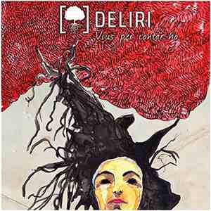 Deliri - Vius Per Contar-ho