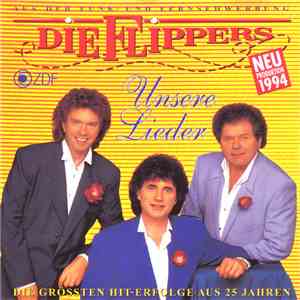 Die Flippers - Unsere Lieder