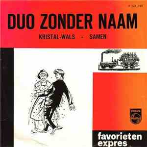 Duo Zonder Naam - Kristal-wals / Samen