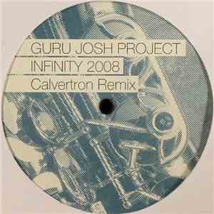 Guru Josh Project - Infinity 2008 (Calvertron Remix)