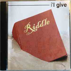 I'll Give - Riddle