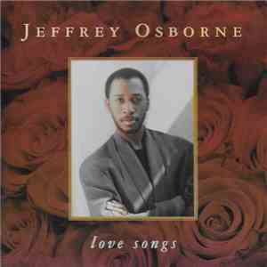 Jeffrey Osborne - Love Songs