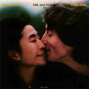 John Lennon & Yoko Ono - Milk And Honey