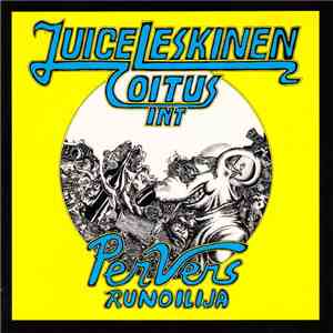 Juice Leskinen & Coitus Int. - Per Vers, Runoilija