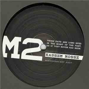 Kassem Mosse - Those Days