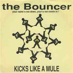 Kicks Like A Mule - The Bouncer