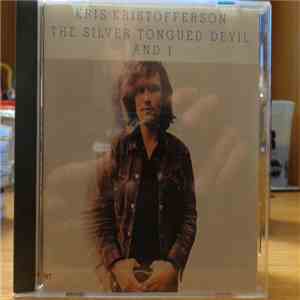 Kris Kristofferson - The Silver Tongued Devil And I